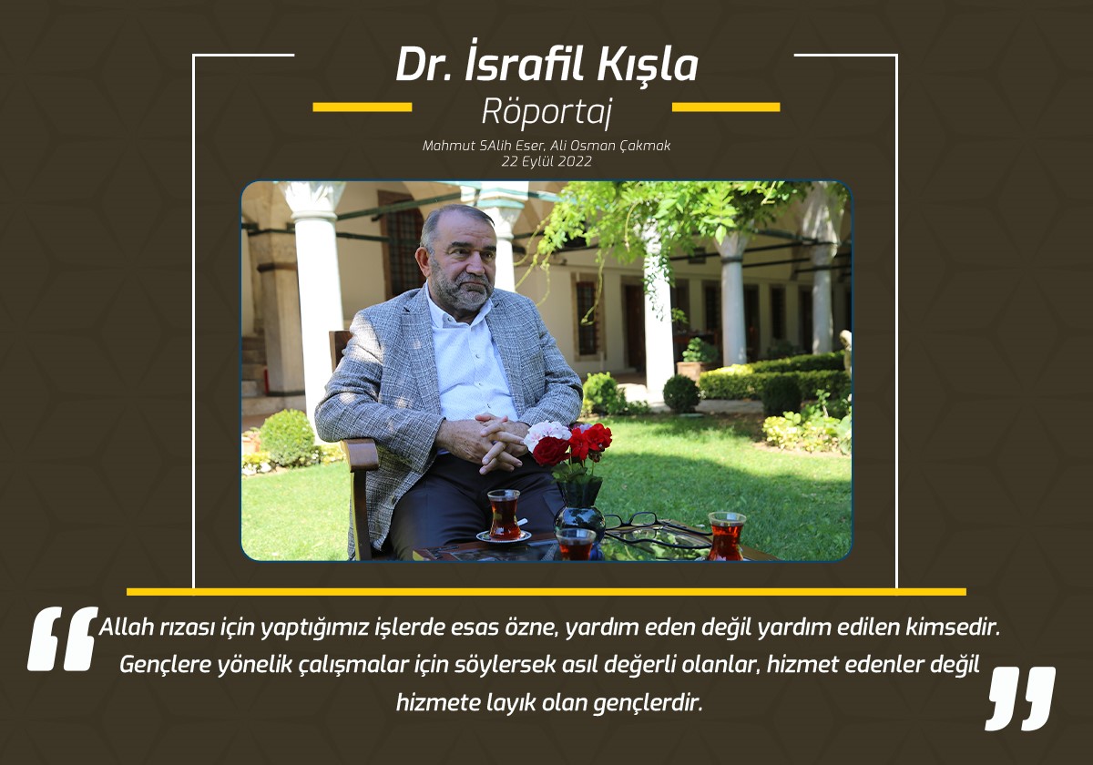 Dr. İsrafil Kışla ile Röportaj, İsrafil Kışla